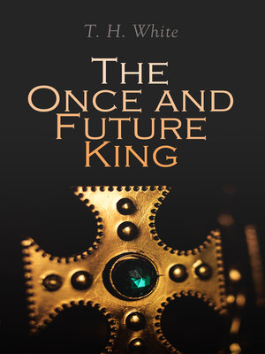 cover image of The Once and Future King